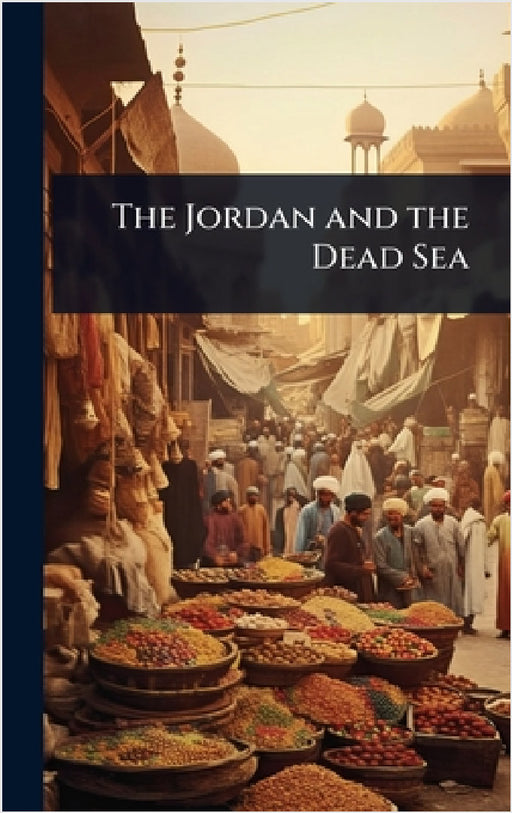 The Jordan and the Dead Sea