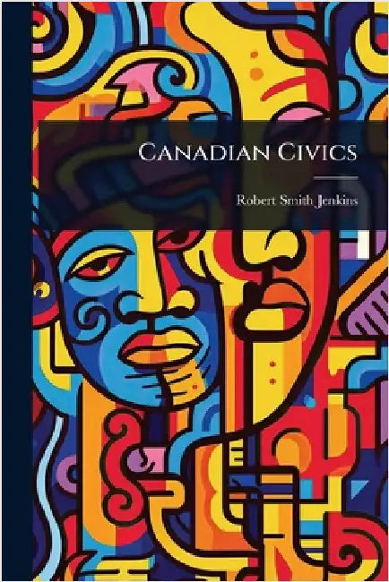 Canadian Civics by Jenkins, Robert Smith