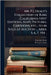 Mr. P.J. Healy's Collection of Rare California First Editions, Maps, Pictures, Cartoons, etc., to be Sold at Auction ... April 5, 6, 7, 1911 .. by Patrick J. B. 1838? Healy
