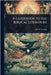 A Guidebook to the Biblical Literature by Genung, John F. 1850-1919