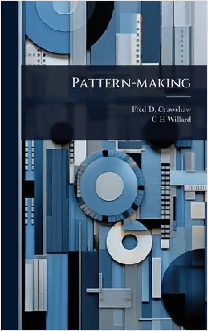 Pattern-making by Crawshaw, Fred D. B. 1874