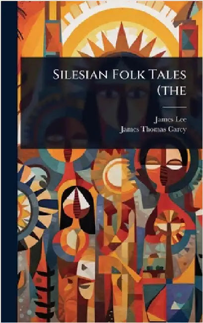 Silesian Folk Tales (the by Lee, James