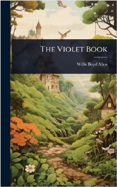 The Violet Book by Allen, Willis Boyd