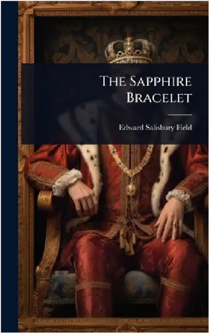 The Sapphire Bracelet by Edward Salisbury Field