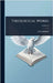 Theological Works by Johnson, John