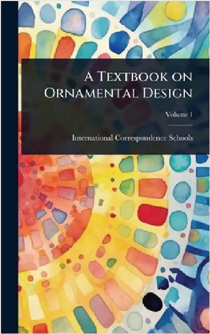 A Textbook on Ornamental Design by International Correspondence Schools