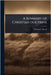 A Summary of Christian Doctrine by Patton, Francis L. 1843-1932