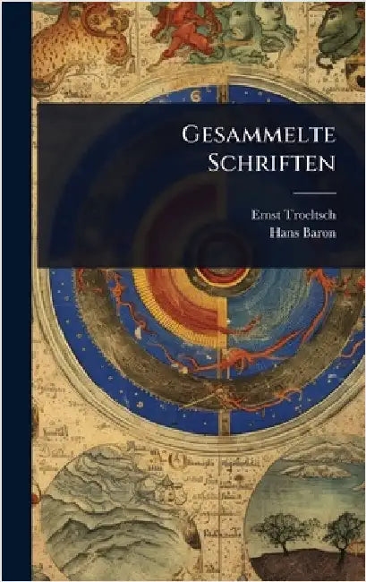 Gesammelte Schriften by Troeltsch, Ernst