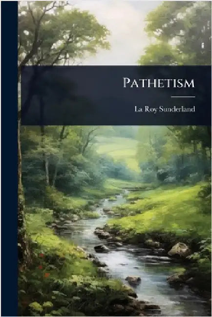 Pathetism by Sunderland, La Roy