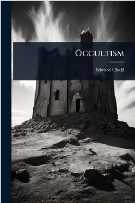 Occultism by Clodd, Edward