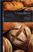 Vienna Bread by Scott, James