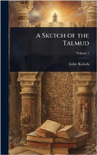 A Sketch of the Talmud by Isidor Kalisch