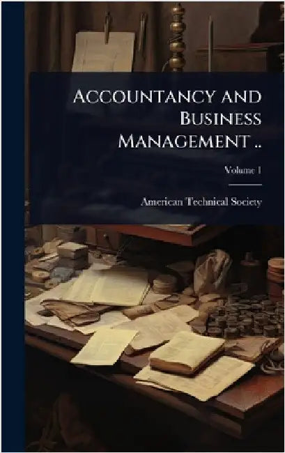 Accountancy and Business Management .. by American Technical Society