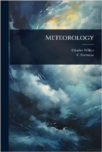 Meteorology by Charles Wilkes