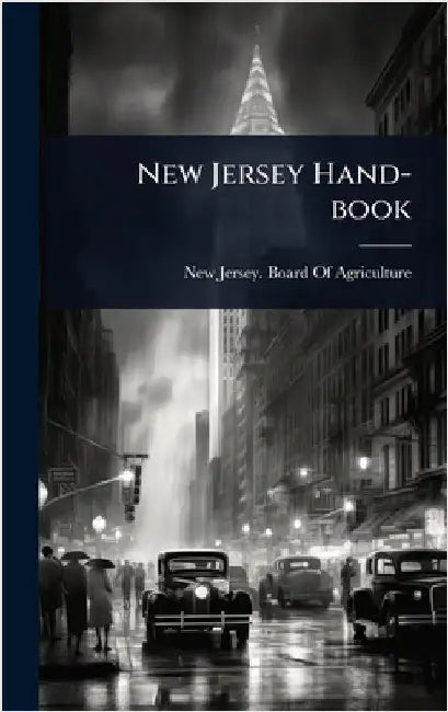 New Jersey Hand-book by New Jersey Board of Agriculture