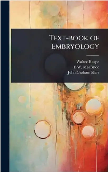 Text-book of Embryology by Heape, Walter