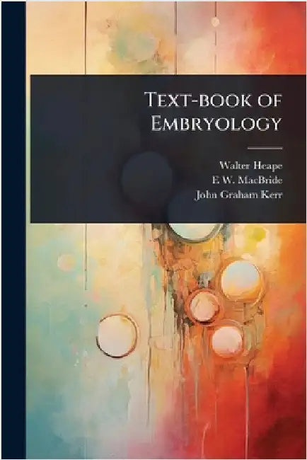 Text-book of Embryology by Heape, Walter
