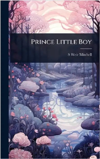 Prince Little Boy by Mitchell, S. Weir 1829-1914