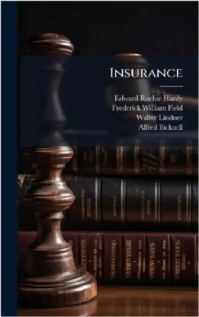 Insurance by Hardy, Edward Rochie