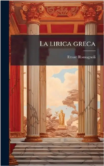 La lirica greca by Romagnoli, Ettore
