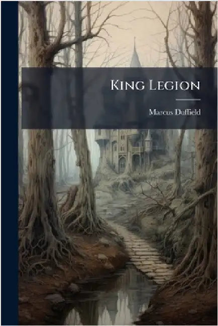 King Legion by Marcus Duffield