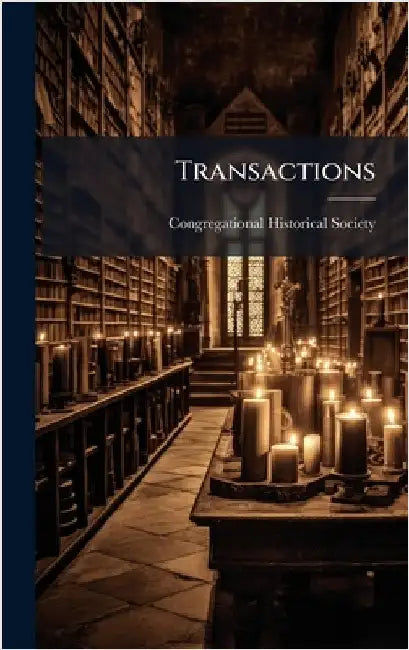 Transactions by Congregational Historical Society