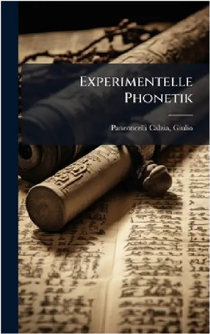 Experimentelle Phonetik by Panconcelli-Calzia, Giulio