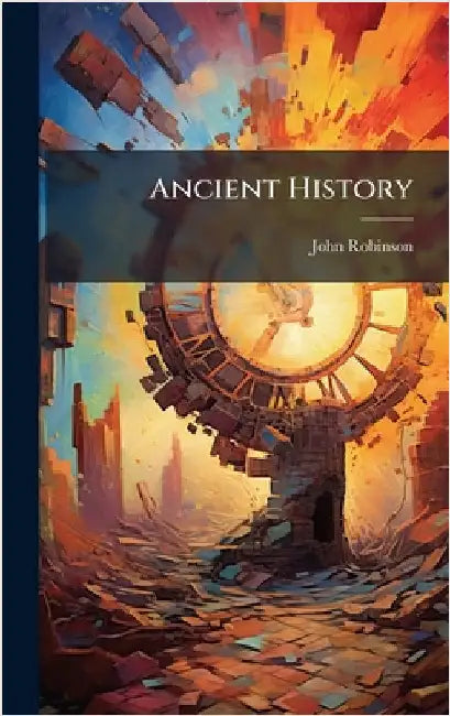 Ancient History by Robinson, John