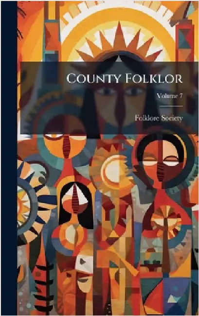 County Folklor by Folklore Society (Great Britain)