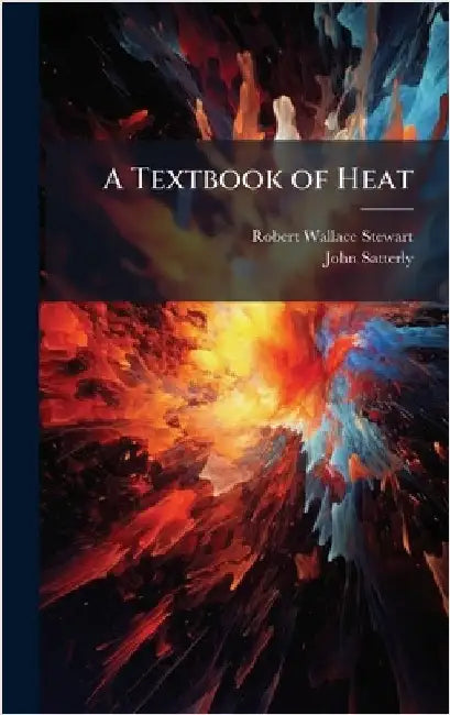A Textbook of Heat by Robert Wallace Stewart