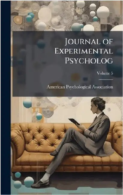 Journal of Experimental Psycholog by American Psychological Association