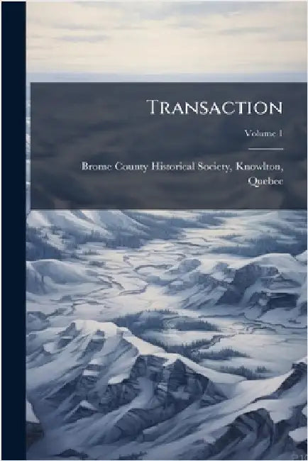 Transaction by Know Brome County Historical Society