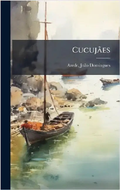 CucujÃ£es by Arede Joã£o Domingues *.