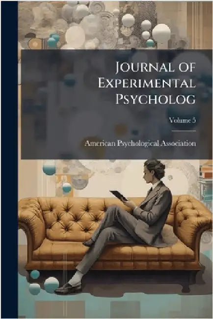 Journal of Experimental Psycholog by American Psychological Association