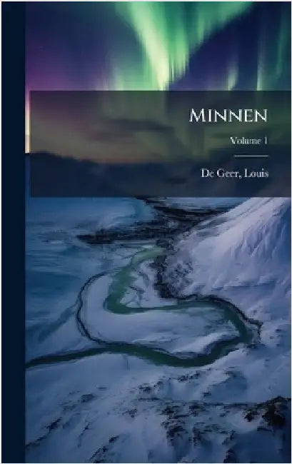 Minnen by De Geer Louis