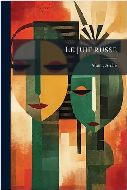 Le Juif russe by Andrã(c), Mater
