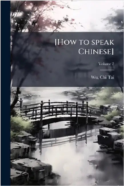 [How to speak Chinese] by [Wu Chi-Tai]