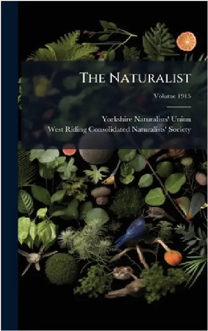 The Naturalist by Yorkshire Naturalists' Union
