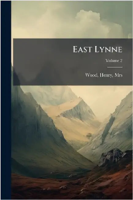 East Lynne by Wood, Henry