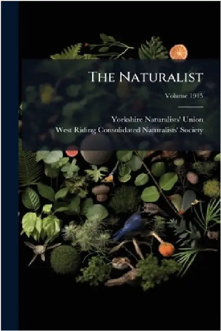 The Naturalist by Union, Yorkshire Naturalists'