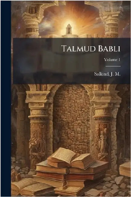 Talmud Babli by J. M. (Jacob Meir) 1875-1937 Salkind