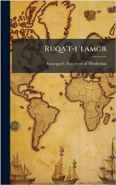 Ruqa't-i 'lamgr by Aurangzeb, Emperor of Hindustan 1618