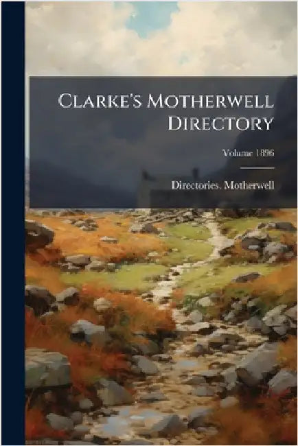 Clarke's Motherwell Directory by Directories -. Motherwell
