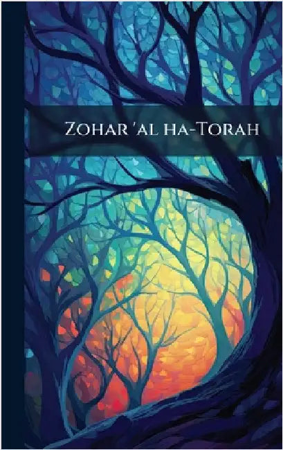 Zohar 'al ha-Torah by Anonymous