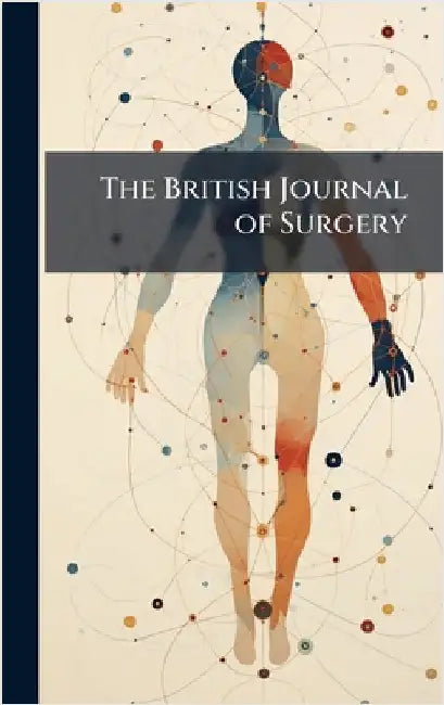The British Journal of Surgery by Anonymous