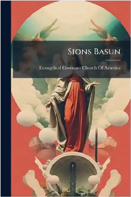 Sions Basun by Evangelical Covenant Church of America