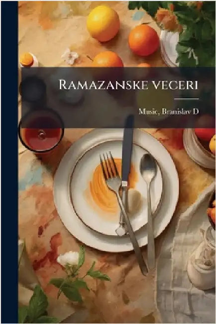 Ramazanske veceri by Music, Branislav D.