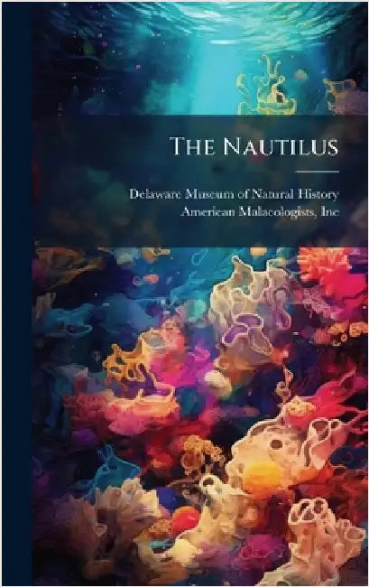 The Nautilus by Delaware Museum of Natural History