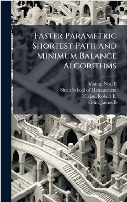 Faster Parametric Shortest Path and Minimum Balance Algorithms by Young, Neal E.