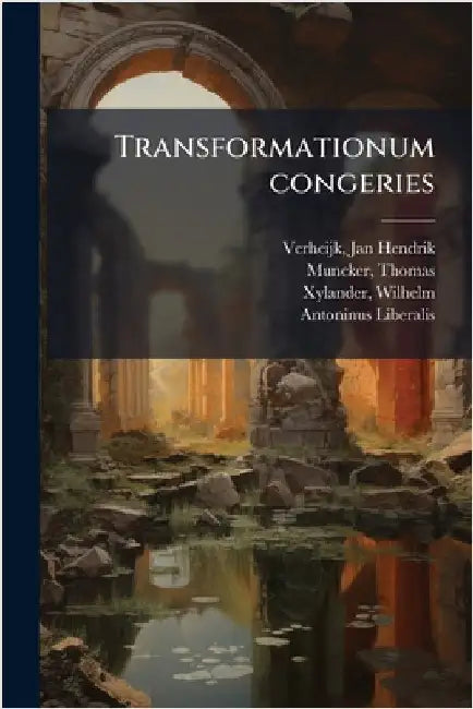 Transformationum congeries by Jan Hendrik Verheijk
